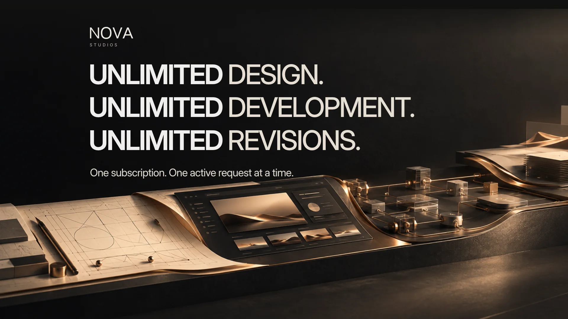 Unlimited design. Unlimited development. Unlimited revisions. One subscription. One active request at a time.